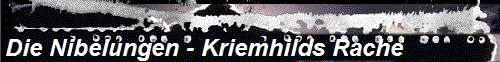 Die Nibelungen - Kriemhilds Rache